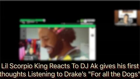 Lil Scorpio King Reacts To DJ Ak gives his first thoughts Listening to Drake’s "For all the Dogs"