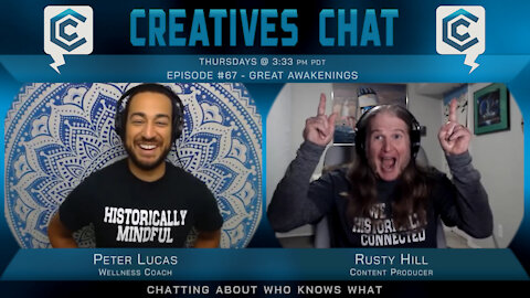 Creatives Chat about Great Awakenings | Ep 67