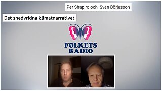 Folkets Radio - Det snedvridna klimatnarrativet med pensionerade journalisten Sven Börjesson