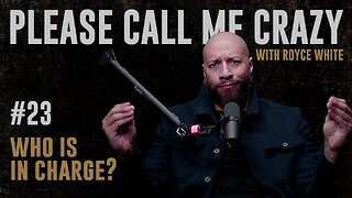 Who is in Charge? | EP #23 | Royce White