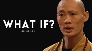 WHAT IF YOU START TODAY? | Ultimate Shi Heng Yi Motivational Speech
