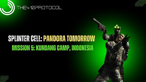 Splinter Cell: Pandora Tomorrow (Mission 5: Kundang Camp, Indonesia)