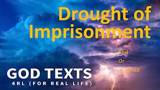 Drought of Imprisonment