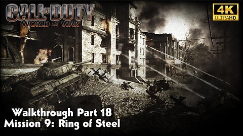 COD World At War Gameplay Walkthrough Part 18 Mission 9 Ring of Steel Ultra Settings [4K UHD]
