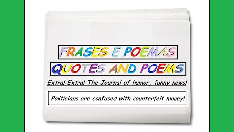 Funny news: Politicians are confused with counterfeit money! [Quotes and Poems]