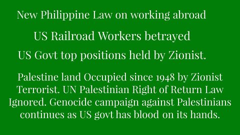 Philippines, US Railroad Workers, Palestine Genocide