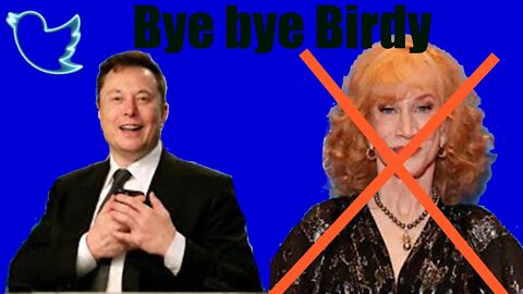 Elon Musk Saving Twitter One Moron at a time. Kathy Griffin Axed!