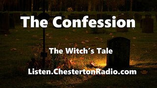 The Confession - The Witch's Tale