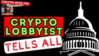Crypto Lobbyist TELLS ALL!! Kevin Trommer of DCTA - Chattin With The Captain