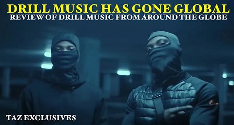 DRILL RAP IS POPULAR ALL OVER THE WORLD | LETS REVIEW A FEW VIDEOS AND TALK ABOUT THE GENRE