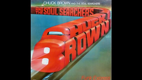 Chuck Brown & the Soul Searchers || Bustin' Loose