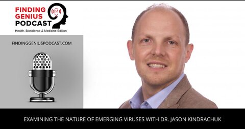 Examining The Nature Of Emerging Viruses With Dr. Jason Kindrachuk