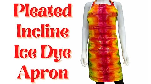Tie-Dye Designs: Pleated Incline Ice Dye Apron