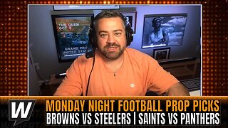 Monday Night Football Prop Predictions | Saints vs Panthers | Browns vs Steelers | Prop It Up 9/18
