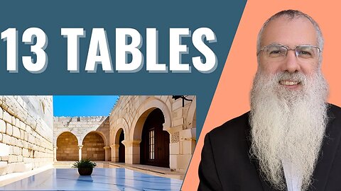 Mishna Shekalim Chapter 6 Mishnah 4. 13 Tables