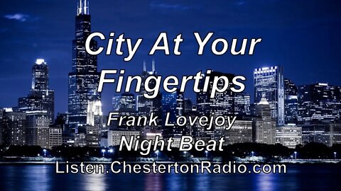 City At Your Fingertips - Night Beat - Frank Lovejoy