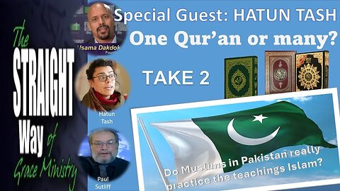 Take 2: Special Guest Hatun Tash on One Quran or MANY?