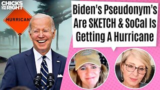 Hurricane Hillary To Hit Hollywood, Biden's Sketch Pseudonym, & The ABSOLUTE STATE Of Media Is BAD