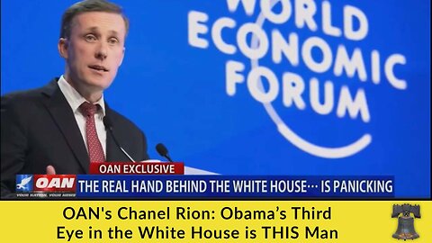 OAN's Chanel Rion: Obama’s Third Eye in the White House is THIS Man