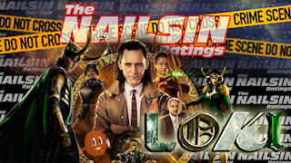The Nailsin Ratings: Loki Episode One