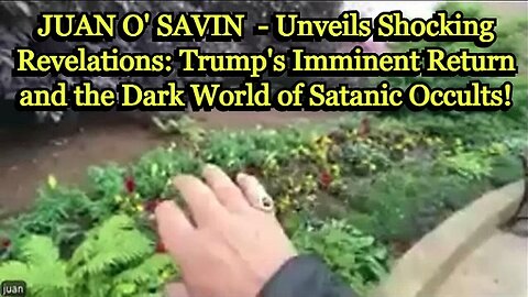 David Rodriguez & Juan O Savin: Shocking Revelations: Trump's Imminent Return and the Dark World of Satanic Occults!