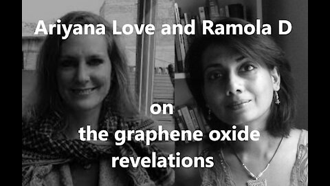 Dr. Ariyana Love and Ramola D on Graphene Oxide Toxicity