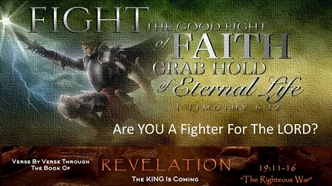 "The Righteous War" Revelation 19:11-16