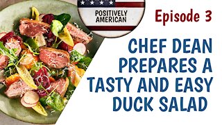 EP3 - CHEF DEAN PREPARES A TASTY AND EASY DUCK SALAD