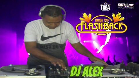 BACK TO FLASH BACK - DJ ALEX