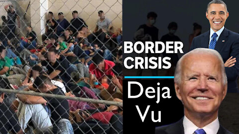 Joe Biden's BORDER CRISIS is DEJA VU of Barack Obama's BORDER CRISIS