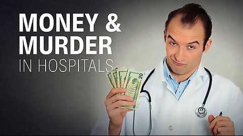 Murder And Money In Hospitals