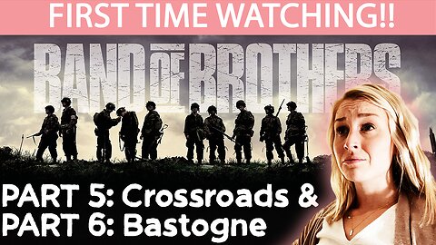 BAND OF BROTHERS PART 5 & 6 | REACTION | FIRST TIME WATCHING