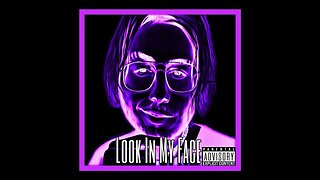 Look In My Face Prod. @RetraxBeats (Official Audio)