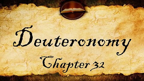 Deuteronomy Chapter 32 | KJV Bible Audio (With Text)