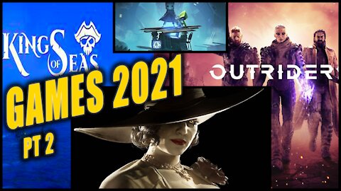 Most Anticipated Games 2021 I Part 2!