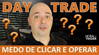 🔵 DAY TRADE: PERCA O MEDO DE OPERAR NO DAY TRADE E VIVA DE MERCADO | DAY TRADE VALE A PENA?