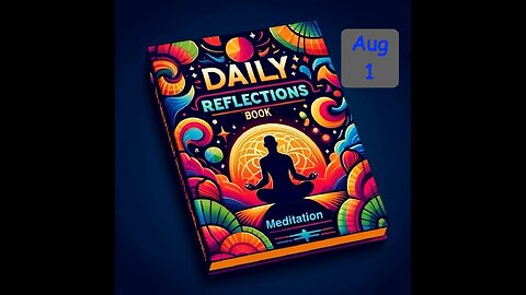Daily Reflections Meditation Book – August 1 – Alcoholics Anonymous - Read Along – Sober Recovery
