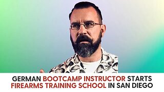 German Bootcamp Instructor Starts Firearms Training School in San Diego
