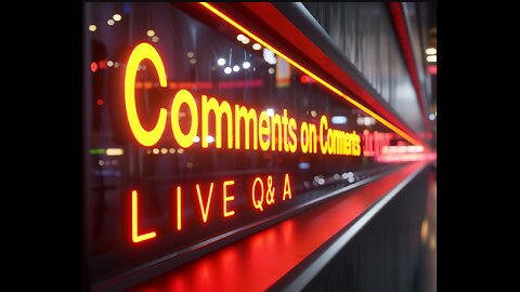Comments on Comments - Q&A