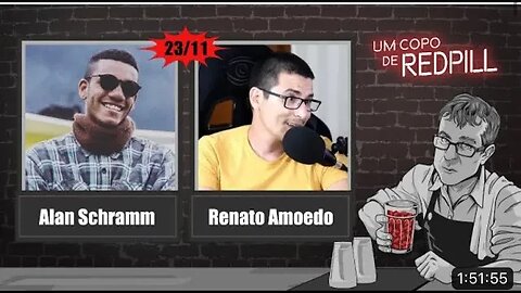 Um copo de Red Pill - Renato Amoedo e Alan Schramm