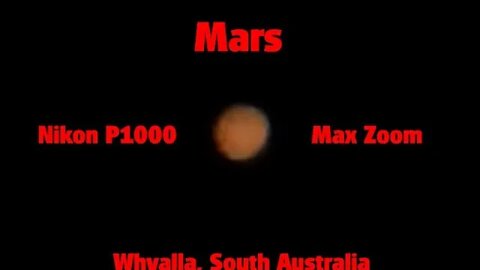 Mars from Australia (December 1-2022) Nikon P1000 Max Zoom