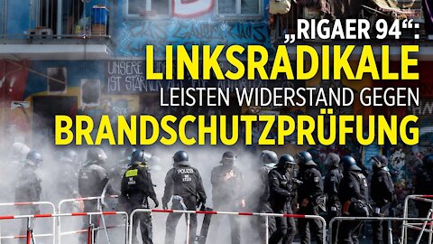 Berlin „Rigaer 94“: Langwieriger Polizeieinsatz wegen Brandschutzprüfung erst nach Stunden beendet