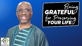 Being Grateful For Preserving Your Life | Pastor Daves Oludare Fasipe