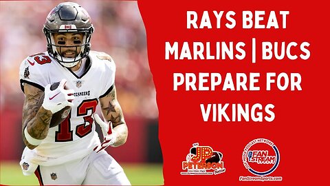 JP Peterson Show 8/30: Rays Beat Marlins | Bucs Prepare for Vikings