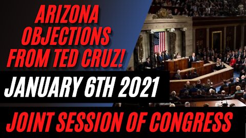 ARIZONA OBJECTIONS in the Joint Session of Congress on January 6th, 2021! Election 2020