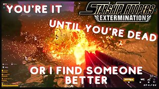 Lets Go Squash Some Bugs | Starship Troopers Extermination