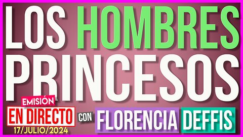 Los Hombres Princesos | Transmisión en Vivo