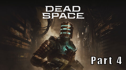 Let's Play Dead Space, Part 4, The Babies
