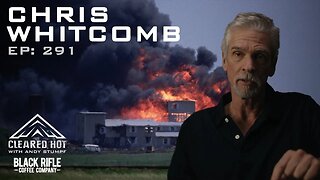 Behind Enemy Lines - From Waco to the War on Terror with Chris Whitcomb