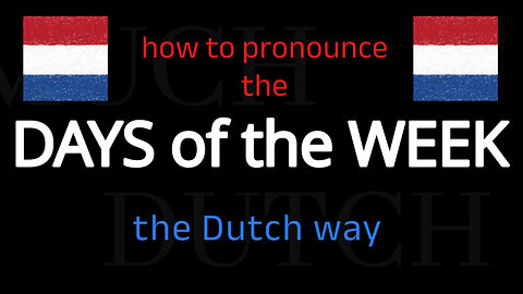 How to say the DAYS OF THE WEEK in Dutch. Follow this short tutorial.